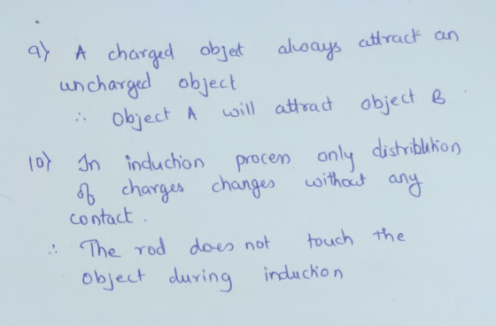 A chorged obye aoaus ethrect an uncharged object object A oll atfrad object e incduchon sac to n procem only distiblkon procen on charges changes wsithout an contact The rod doe not uch the object during inducko n