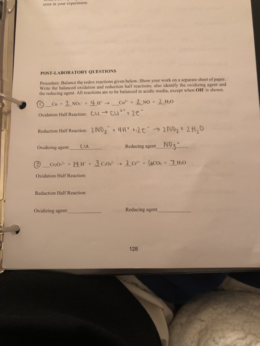 error in your experiment. POST-LABORATORY QUESTIONS Procedure: Balance the redox reactions given below. Show your work on a s