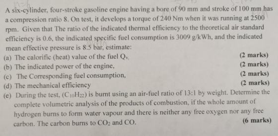 mean effective pressure is 8.5 Pecific fuel consumption is 3009 g/kWh, and the indicated A A six-cylinder, four-stroke gasoli