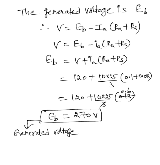 The generated voltage is Eb ..5=Eb-Ia (Rat Rs) v=Eb-ia (Raths) Eb=rtia (RatRs) = 1207 poxas (oilto108) 0.6 s l20 toxv (ots) 3