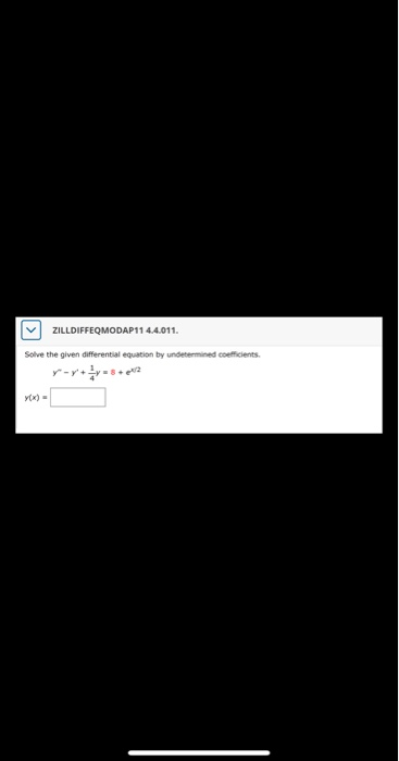 ZILL DIFFEQMODAP11 4.4.011. Solve the given differential equation by undetermined coefficients.