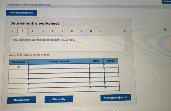Check required in the nurst account neia.) View transaction list Journal entry worksheet < 2 3 1 4 5 6 7 8 9 > Raw materials