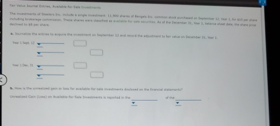 Fair Value Journal Entre Available for sale investments The investments of Steelers the include single mestment 11.000 theres