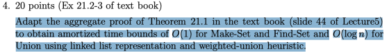 4. 20 points (Ex 21.2-3 of text book) Adapt the aggregate proof of Theorem 21.1 in the text book (slide 44 of Lecture5) to ob