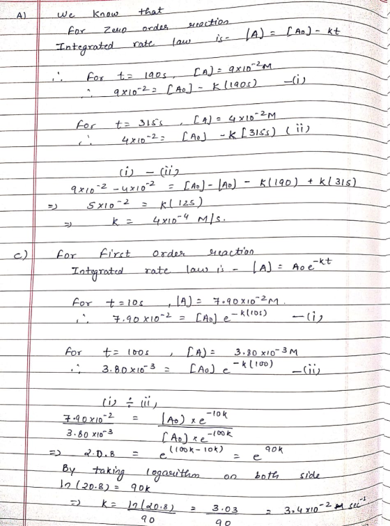We know for Zeuo Integrated that order reaction rate law is- A): Ap) - kt 1. For t= 1905 [A] = 9x102M 9x10-22 40] - K (1905)