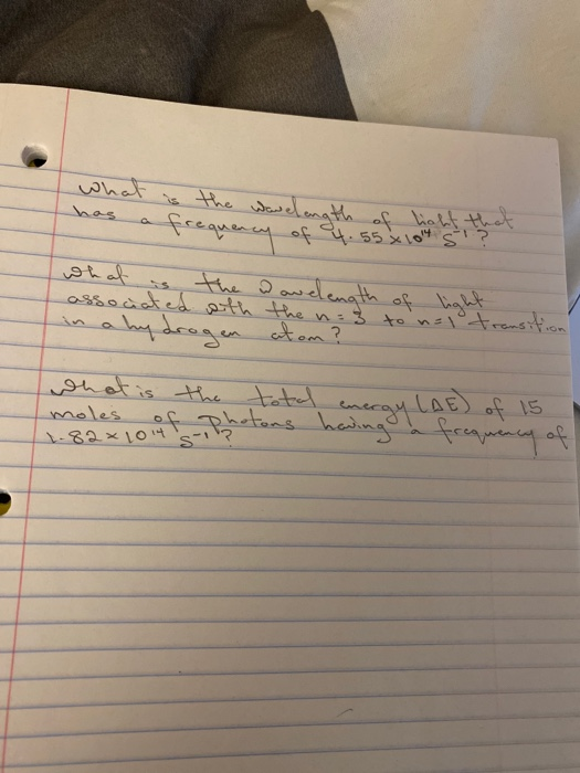 is what a the wavelenath of light to frequency of 4. 55 x 1014 s what is the Davelength of associated with th in a hydrogen a