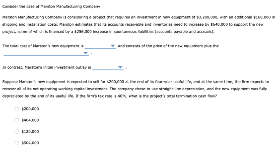 Consider the case of Marston Manufacturing Company: Marston Manufacturing Company is considering a project that requires an i