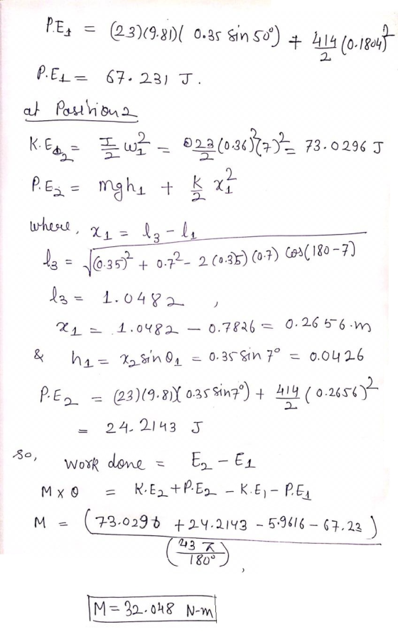 PEA = (23)9:301 0.35 sin so) + 41460-18047 P.EL= 67. 231 J. at Positiona K. Edga I w? = 022(0.36373? 73.0296 J P. Ez = mgh, +