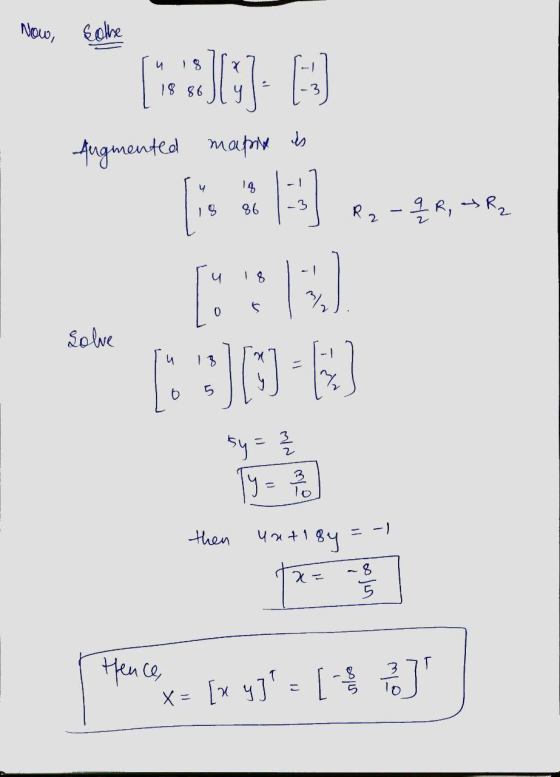 Now, Solhe [s 5:41 Augmented mapin y 86 R2-9R, R2 Solve [313] 6:36.6 3 2 sy: y = 3 lo then unti8y 8 5 Hence, x = [wyj = [ ]