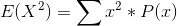 E(X?) - Σ2 και P()