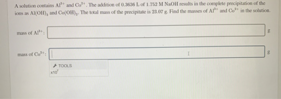A solution contains all and Co. The addition of 0.3636 L of 1.752 M NaOH results in the complete precipitation of the ions as