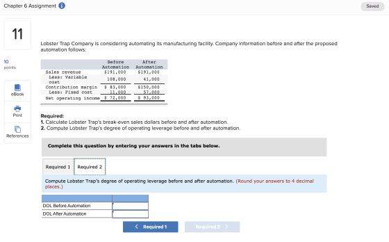 Chapter 6 Assignment i Saved Lobster Trap Company is considering automating its manufacturing facility. Company information b