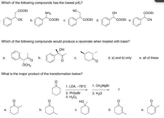 - Which of the following compounds has the lowest pKa? COOEt H2 OH COOET CN COOEt c. COOEt d. COOEt e. CN produtos e Pero e p