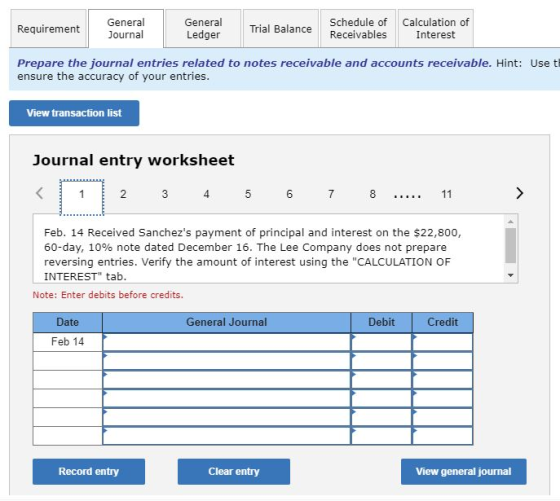 Requirement General Journal General Ledger Trial Balance Schedule of Receivables Calculation of Interest Prepare the journal