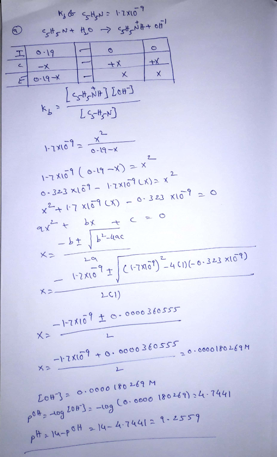 I < Ky & SHANE 17X10 9 altsN+ HO H H + oH 0.19 A O -* 0.19 * [est Nit] Lott] [5H₃N] +X 1-2810a 0-19- 1-28109 (0.19 -x) = x²