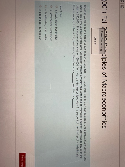 (001) Fall 2 Aimo Bomborin ciples of Macroeconomics 0:52:31 Shannon wants to open a frozen yogurt shop in Wilson, NC. She nee