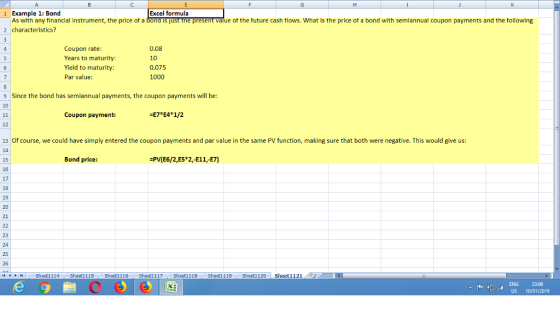 1 Example 1: Bond Excel formula As with any tinancial instrument, the price ot a bond is just the present value ot the tuture