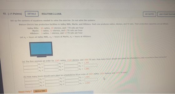 10. (-/1 Points] DETAILS ROLFFM8 2.2.058. MY NOTES ASK YOUR TEACHE Set up the systems of equations needed to solve the exerci