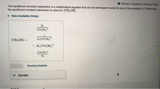 Review Constants I Periodic Table The equilibrium-constant expression is a mathematical equation that can be rearranged to so