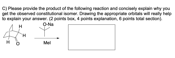 C) Please provide the product of the following reaction and concisely explain why you get the observed constitutional isomer.