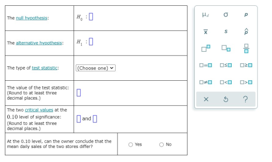 μα p The null hypothesis: < x S The alternative hypothesis: H 2 O=O ロロロロ The type of test statistic: (Choose one) < D>O The v