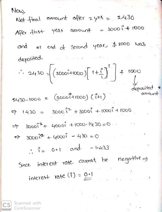 Now, Net final amount after 2 yrs = 2,430 3000 + 1000 After first amount year and at end of second year, $ 1000 deposited. ::