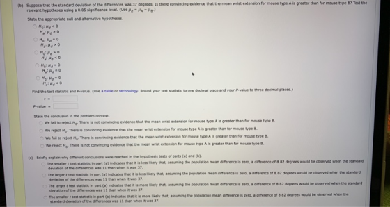 (b) Suppose that the standard deviation of the differences was 37 degrees. Is there convincing evidence that the mean wrist e
