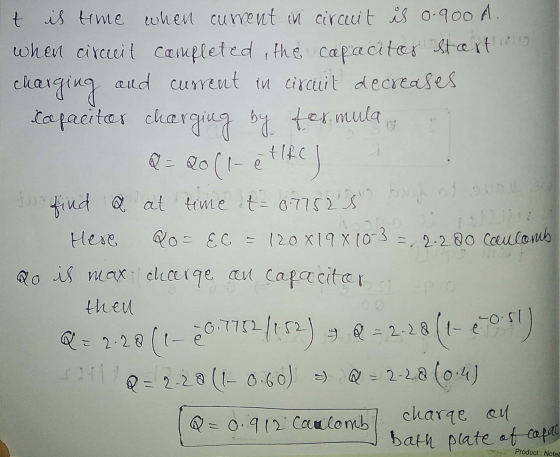 charging a t is time when current in circuit is o-900 A. when circuit completed, the capacitor start and current in circuit d