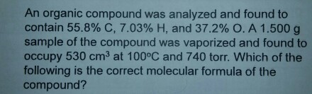 An organic compound was analyzed and found to cont
