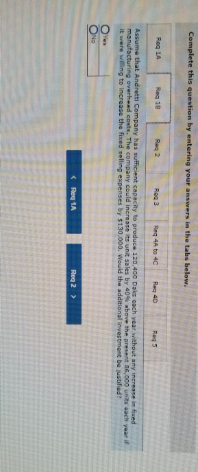 Complete this question by entering your answers in the tabs below. Reg 1A Reg 18 Reg 2 Reg 4A to 4C Reg 4D Req 5 Assume that
