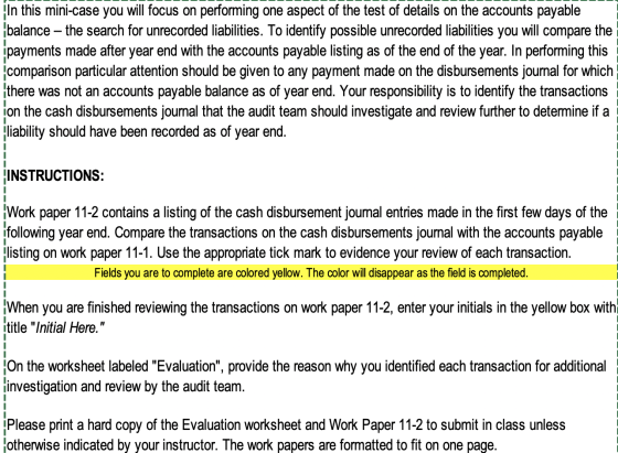 In this mini-case you will focus on performing one aspect of the test of details on the accounts payable balance – the search