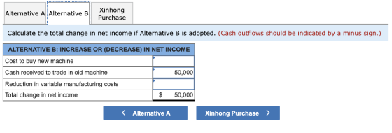 Alternative A Alternative B Xinhong Purchase Calculate the total change in net income if Alternative B is adopted. (Cash outf