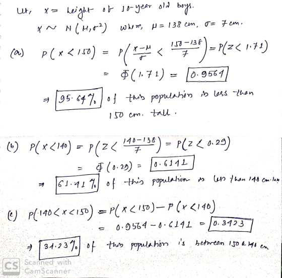 - ut, x= height of so-year old boys. Y~ N(4,02) whore, H = 138 cm, D= 7 cm. . (a) PC*<150) = p/ * < 1407126) = P(Z<1171) = $(