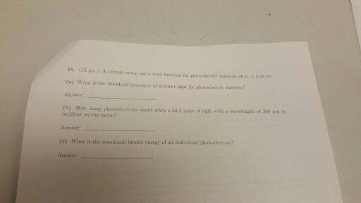 15. < EG pts.) A certain mersi bas a work fanrtkon