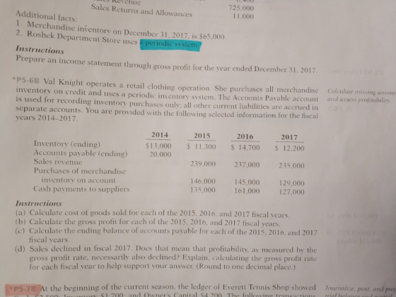 0.00 DJ Revenue Sales Returns and Allowances Additional facts: 1. Merchandise inventory on December 31, 2017, is $65.000. 2.