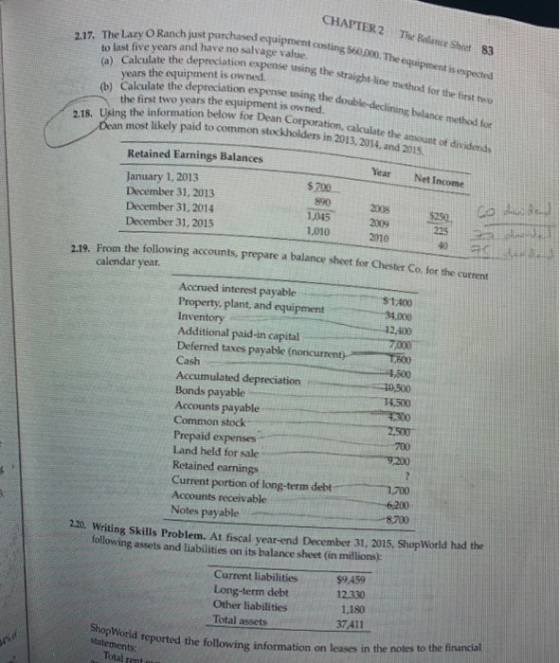 CHAPTER 2 The Balance Sheet 83 Year Net Income co او برای 2.17. The Lazy O Ranch just purchased equipment costing 560.000. Th