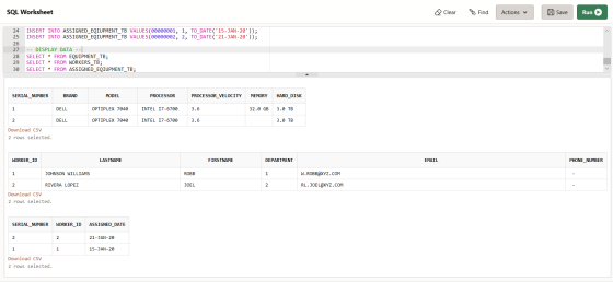 SQL Worksheet Clear BeFind Actions A Save Run 24 25 26 27 28 29 30 INSERT INTO ASSIGNED_EQIUPMENT_TB VALUES ( 00000001, 1, TO