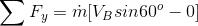 \sum F_y = \dot{m}[V_Bsin60^o-0]