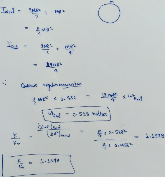 m Tinitial IMR² 2 + MR2 O = IMR? I fried 1) IMR2 2 MRR 19MR? 4 Conserve angular mementum | ART X 0.456 19 MRE 19 meter x49 fi