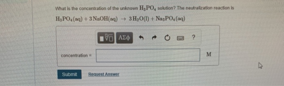 What is the concentration of the unknown HPO, solution? The neutralization reaction is H3PO4 (aq) + 3NaOH(aq) + 3H2O(l) + Na3