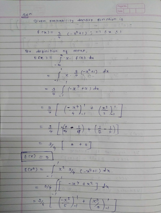 Page No. Date Sol given probability density function is f ) = 3 (-42+1) ; -1 < x < By definition Ex) = of mean, . f ) doc 1 x