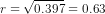 r=\sqrt{0.397}=0.63