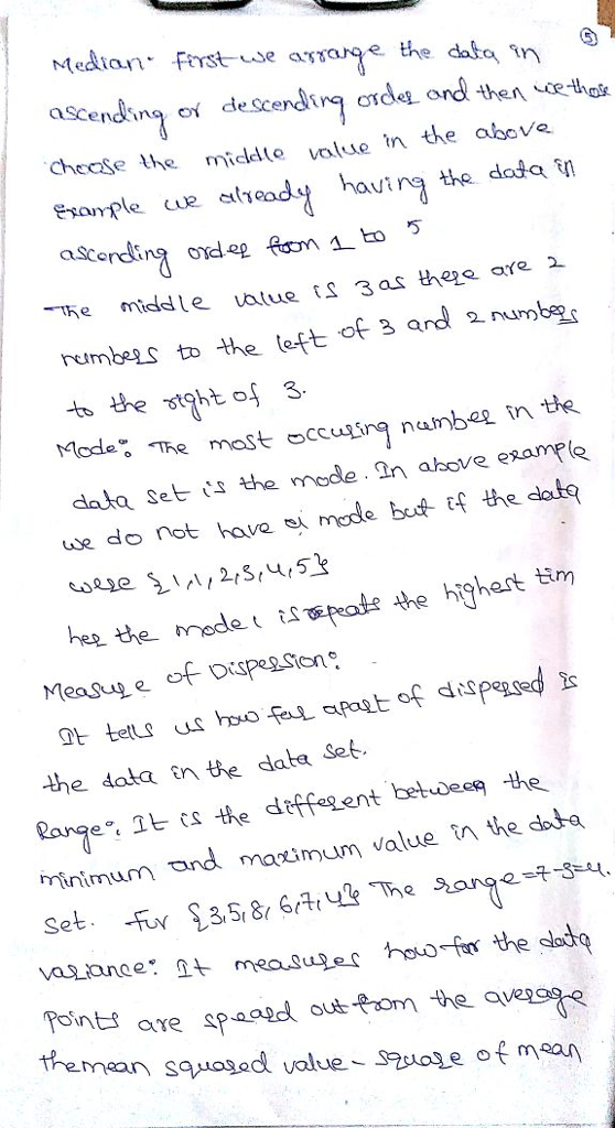 Median Frst use arragthe data n ascending de scending ode ond then ctho chease the middle value tn the above The middle atue ts 3as there are rumbets to the teft of and a numbs Moda Thet cunambee in te dalo Set ts the mode. In above esample we do not have si mode but tf the date the data e the data Sat e, it cs the deffeent betiess the and maximum value tn the doba rinimum Grit vaance: measulor the ints a paeom the a