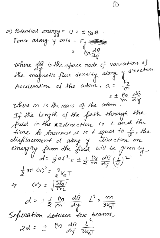 . a) Potential energy = U 2 I MBB. Foroce along y axis = Fy n action. where do is the space rate of variation of the magnetic