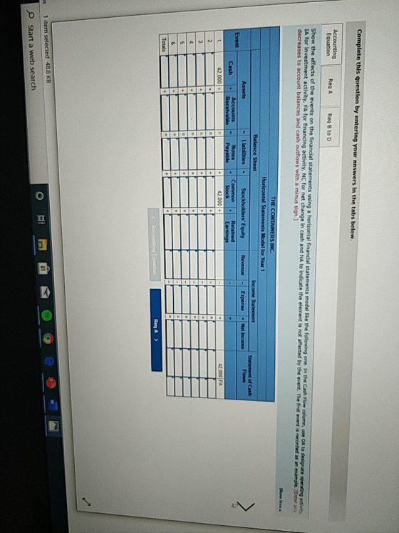 Complete this question by entering your answers in the tabs below. Accounting Equation Rea A Rea B to D Show the effects of t