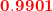 \small \mathbf{{\color{Red} 0.9901}}