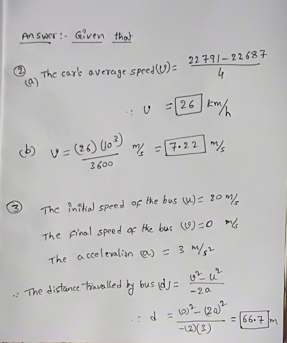An swer:- Given tho 22子91-22687 ③a The cars average speed(U): lo 02) 3 600 3 The Final sped as the bur() The acce l talin .)- 3 h%- .:-The distance-havalledb bus (djs -2a -23