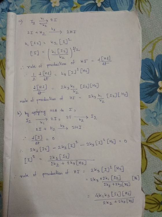 2 I a) In < K2 kz 2 I + H2 2 HI k, [1 2] kz [+]2 ki [I 2] 1/2 [I] k2 of HI - d[HE at rate of production I d [] kg [] ² [m2] 2