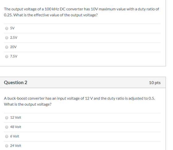 The output voltage of a 100 kHz DC converter has 10V maximum value with a duty ratio of 0.25. What is the effective value of