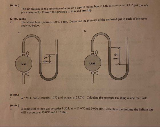 (6 pts.) 1. The air pressure in the inner tube of a tire on a typical racing bike is held at a pressure of 115 psi (pounds! p